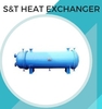 S&T [SHELL & TUBE] HEAT EXCHANGERS 