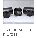 S.S. Butt Weld  Tee & Cross