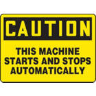 ACCUFORM SIGNS This Machine Starts and Stops Autom