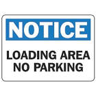 Accuform Signs Notice Loading Area No Parking Sign