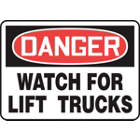 ACCUFORM SIGNS Danger Watch For Lift Trucks Sign 