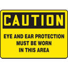 ACCUFORM SIGNS Eye and Ear Protection Must Be Worn