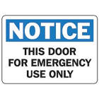 Accuform Signs This Door For Emergency Use Only Si