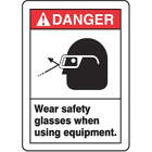 ACCUFORM SIGNS Wear Safety Glasses When Using Equi