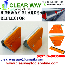 Highway Guardrail Reflector Dealer In Mussafah , Abudhabi ,uae