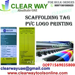 Scaffolding Tag Pvc Screen Printing Dealer In Mussafah , Abudhabi , Uae 
