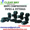 Hdpe Compression Pipes And Fittings Dealer In Mussafah , Abudhabi , Uae