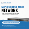 Supercharge Your Network with Cisco Nexus 9000 Swi ...